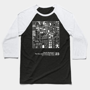 The City and Its Uncertain Walls - Minimalist Artwork Design Baseball T-Shirt